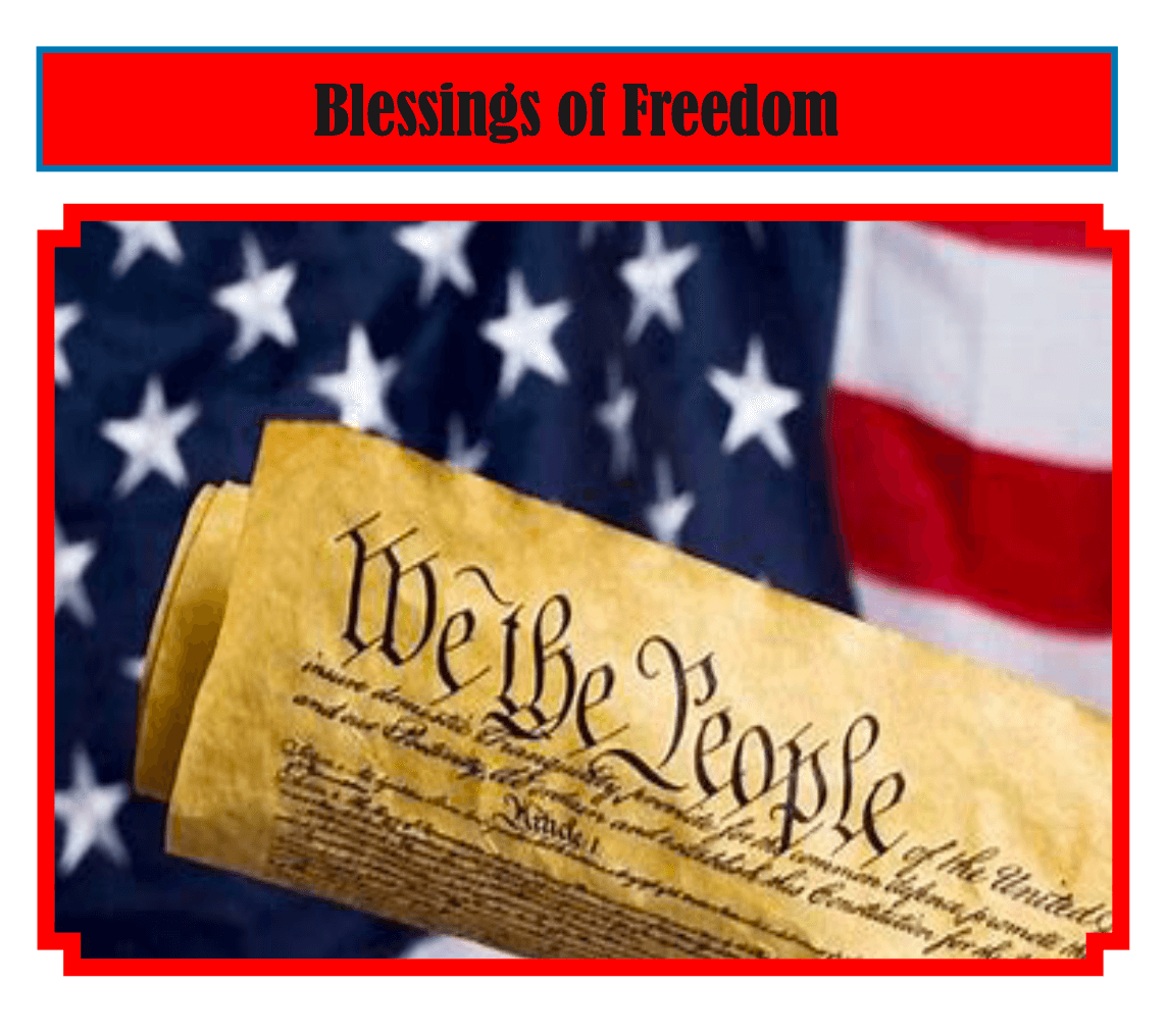 Title, "Blessings of Freedom" above an image of the constitution over the american flag